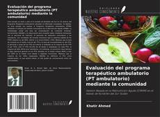 Buchcover von Evaluación del programa terapéutico ambulatorio (PT ambulatorio) mediante la comunidad