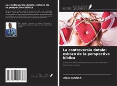 Capa do livro de La controversia dotale: esbozo de la perspectiva bíblica 