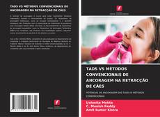 Bookcover of TADS VS MÉTODOS CONVENCIONAIS DE ANCORAGEM NA RETRACÇÃO DE CÃES