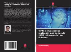 Buchcover von Vinte e duas novas mutações nos genes do tRNA mitocondrial em doentes