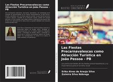 Capa do livro de Las Fiestas Precarnavalescas como Atracción Turística en João Pessoa - PB 
