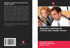 Buchcover von Retratos criativos de críticos dos media russos