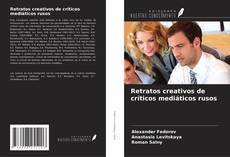 Buchcover von Retratos creativos de críticos mediáticos rusos