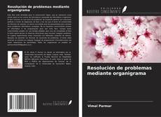 Copertina di Resolución de problemas mediante organigrama