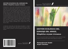 Capa do livro de GESTIÓN ECOLÓGICA DEL GORGOJO DEL ARROZ, Sitophilus oryzae Linnaeus 