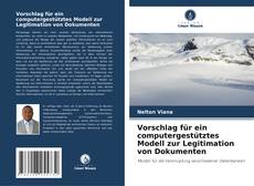 Copertina di Vorschlag für ein computergestütztes Modell zur Legitimation von Dokumenten