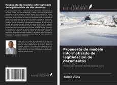 Capa do livro de Propuesta de modelo informatizado de legitimación de documentos 