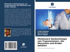 Copertina di Molekulare Epidemiologie von Trypanosomen, die Menschen und Rinder befallen