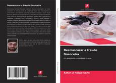 Portada del libro de Desmascarar a fraude financeira