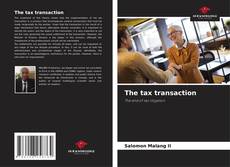 Bookcover of The tax transaction