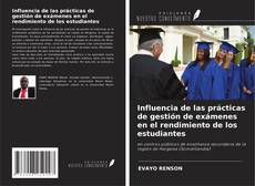 Bookcover of Influencia de las prácticas de gestión de exámenes en el rendimiento de los estudiantes