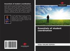 Bookcover of Essentials of student coordination