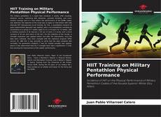 Bookcover of HIIT Training on Military Pentathlon Physical Performance