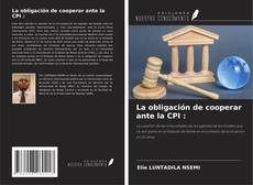 Buchcover von La obligación de cooperar ante la CPI :