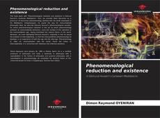 Bookcover of Phenomenological reduction and existence