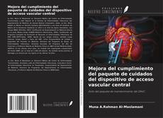 Couverture de Mejora del cumplimiento del paquete de cuidados del dispositivo de acceso vascular central