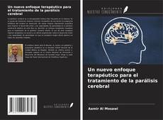 Buchcover von Un nuevo enfoque terapéutico para el tratamiento de la parálisis cerebral