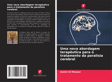 Buchcover von Uma nova abordagem terapêutica para o tratamento da paralisia cerebral