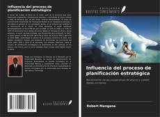 Copertina di Influencia del proceso de planificación estratégica
