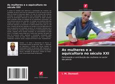 Buchcover von As mulheres e a aquicultura no século XXI