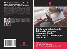 Buchcover von Efeito dos extractos de folhas de neem no desempenho de crescimento dos frangos de carne