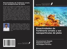 Buchcover von Bioactividades de Turbinaria ornata y sus nanopartículas de plata