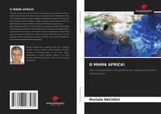 Bookcover of O MAMA AFRICA!