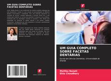 Buchcover von UM GUIA COMPLETO SOBRE FACETAS DENTÁRIAS