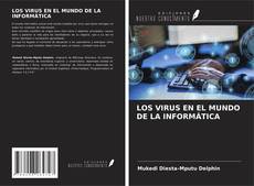 Обложка LOS VIRUS EN EL MUNDO DE LA INFORMÁTICA