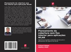 Buchcover von Planeamento da cobertura sem fios interior para aplicações WLAN