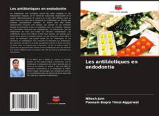 Capa do livro de Les antibiotiques en endodontie 