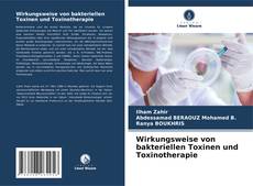 Bookcover of Wirkungsweise von bakteriellen Toxinen und Toxinotherapie