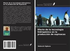 Capa do livro de Efecto de la tecnología hidropónica en la producción de espinacas 