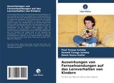 Bookcover of Auswirkungen von Fernsehsendungen auf das Lernverhalten von Kindern