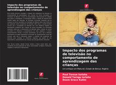 Buchcover von Impacto dos programas de televisão no comportamento de aprendizagem das crianças