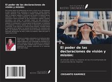 Copertina di El poder de las declaraciones de visión y misión: