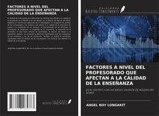 Bookcover of FACTORES A NIVEL DEL PROFESORADO QUE AFECTAN A LA CALIDAD DE LA ENSEÑANZA