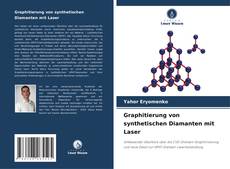 Graphitierung von synthetischen Diamanten mit Laser的封面