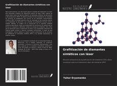 Buchcover von Grafitización de diamantes sintéticos con láser