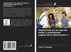 Bookcover of Implicación en la ropa de moda y estudiantes negros de la Generación Y