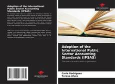 Bookcover of Adoption of the International Public Sector Accounting Standards (IPSAS)