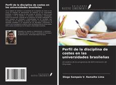 Perfil de la disciplina de costes en las universidades brasileñas kitap kapağı