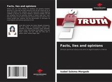 Bookcover of Facts, lies and opinions