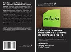 Обложка Paludismo importado: evaluación de 2 pruebas de diagnóstico rápido