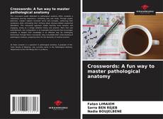 Bookcover of Crosswords: A fun way to master pathological anatomy