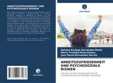 Copertina di ARBEITSZUFRIEDENHEIT UND PSYCHOSOZIALE RISIKEN