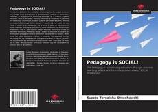 Bookcover of Pedagogy is SOCIAL!