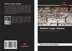 Bookcover of Modern tragic theater