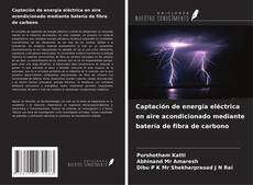 Copertina di Captación de energía eléctrica en aire acondicionado mediante batería de fibra de carbono