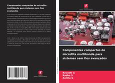 Couverture de Componentes compactos de microfita multibanda para sistemas sem fios avançados